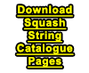 Download Squash String Catalogue Pages